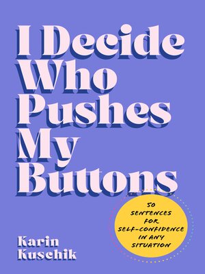 cover image of I Decide Who Pushes My Buttons